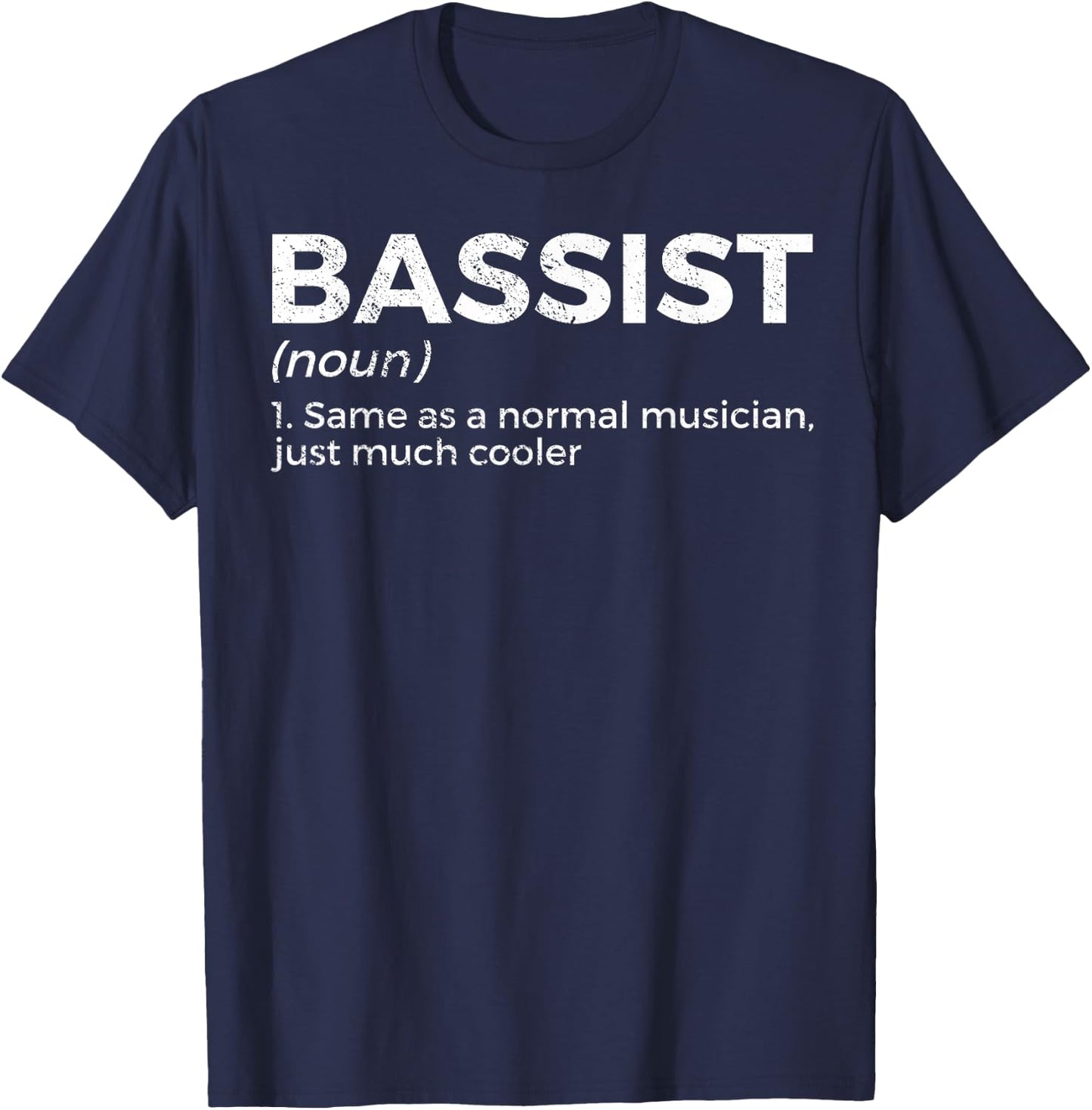 Bassist Definition Bass Player For Musicians T-Shirt - T-Shirt | Navy