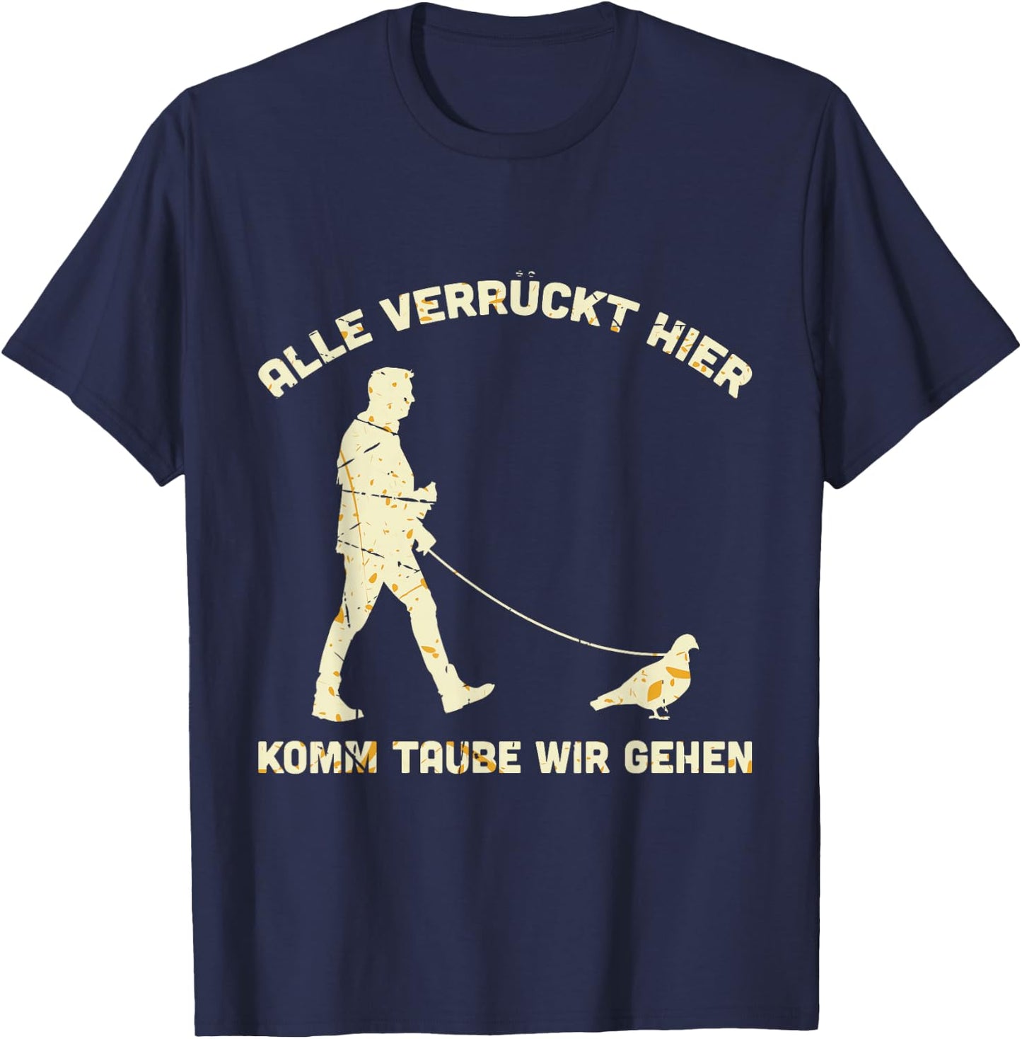 Men's "Alle Verrück, Hier Komm Taupe Wir Gehen" [German Language], black T-Shirt - T-Shirt | Navy