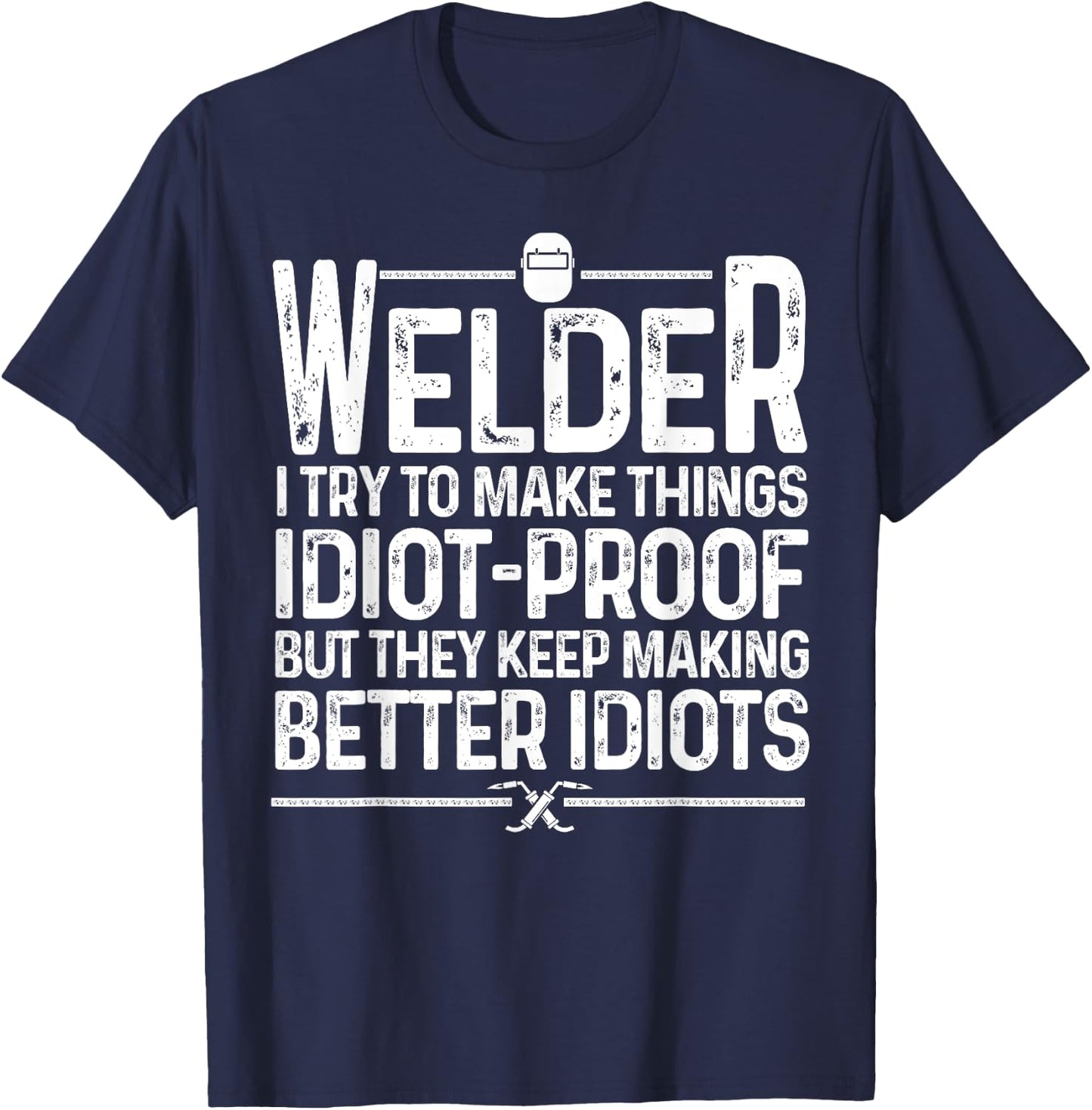 Funny Welder Art Women TIG/MIG Welding Steel Lovers T-Shirt - T-Shirt | Navy
