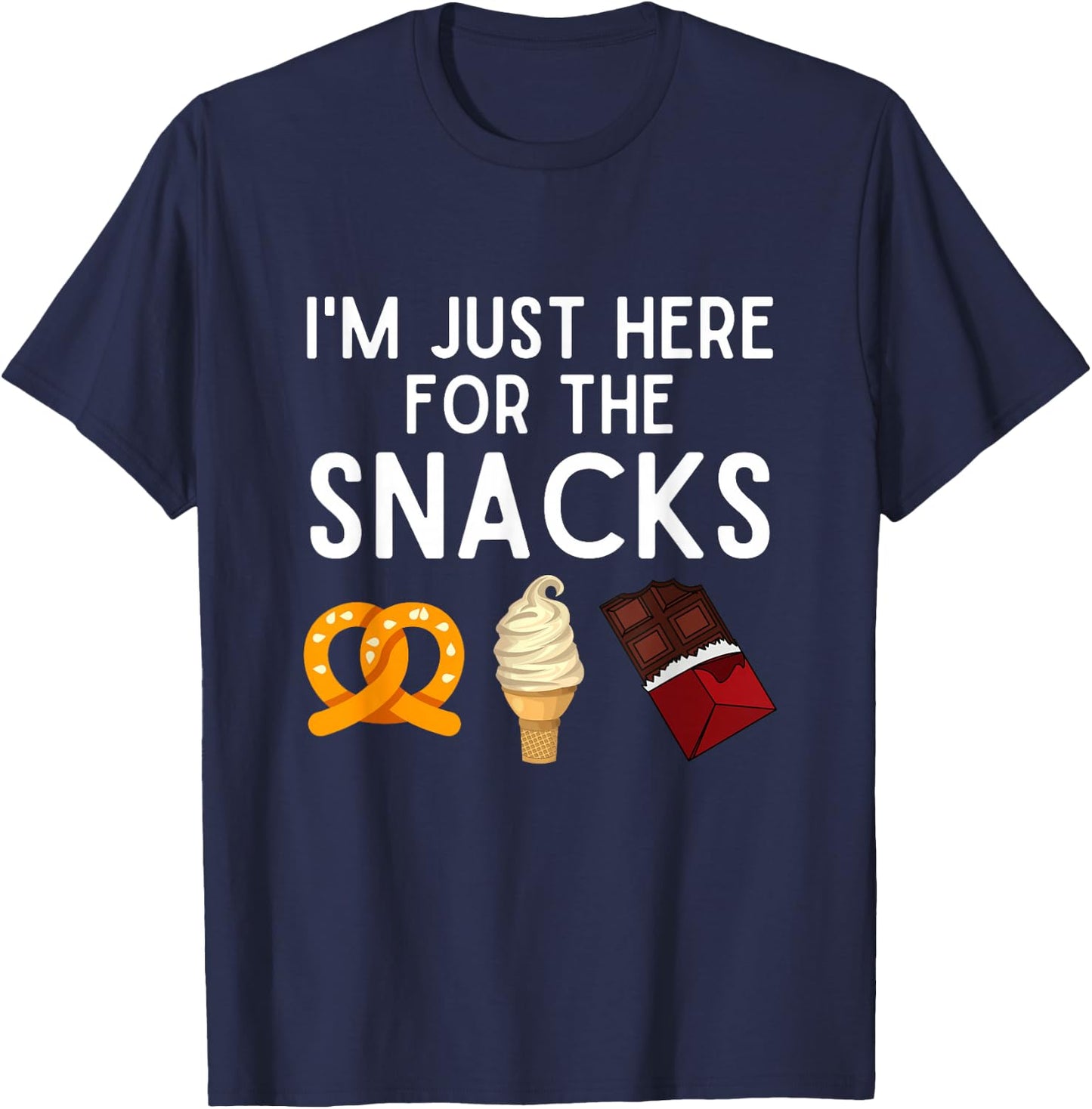 I'm Just Here For The Snacks Funny Snack Lover Gift T-Shirt - T-Shirt | Navy