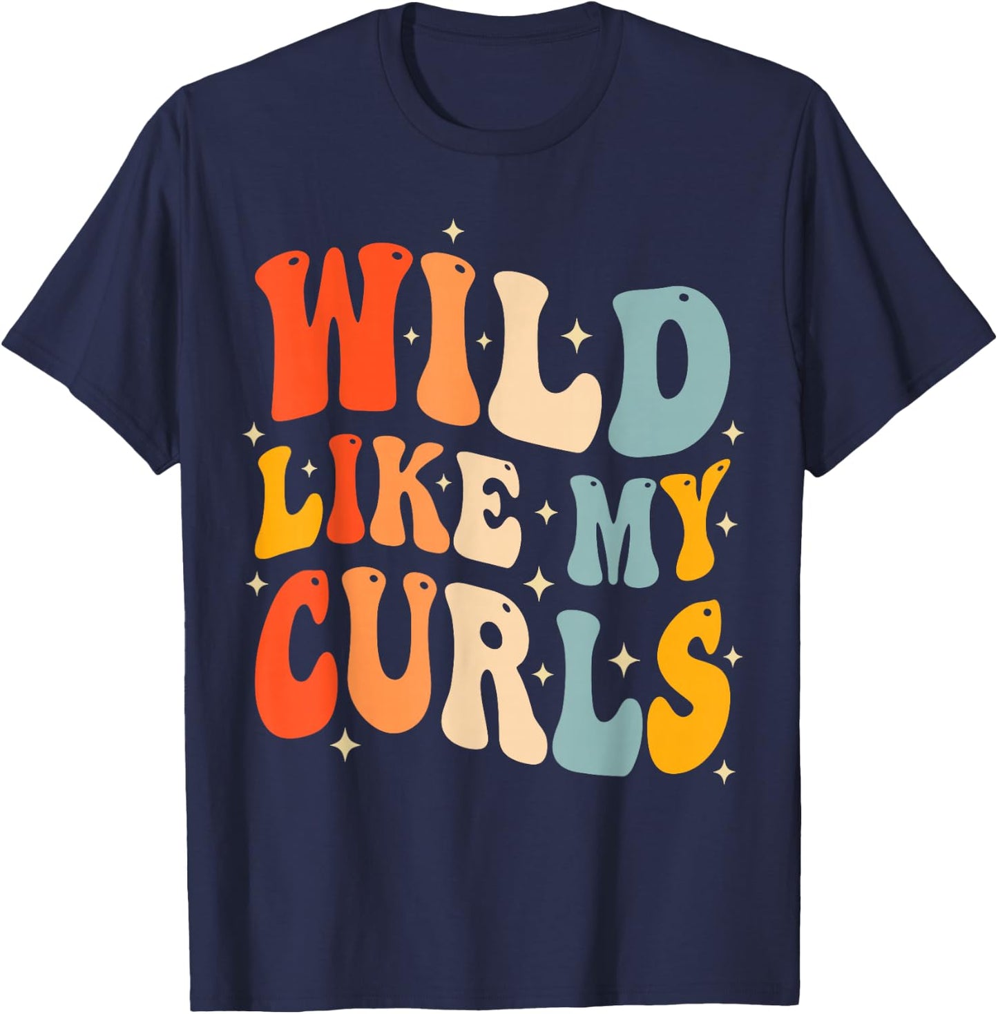 Toddler Girls Wild Like My Curls Funny Curly Hair Groovy T-Shirt - T-Shirt | Navy