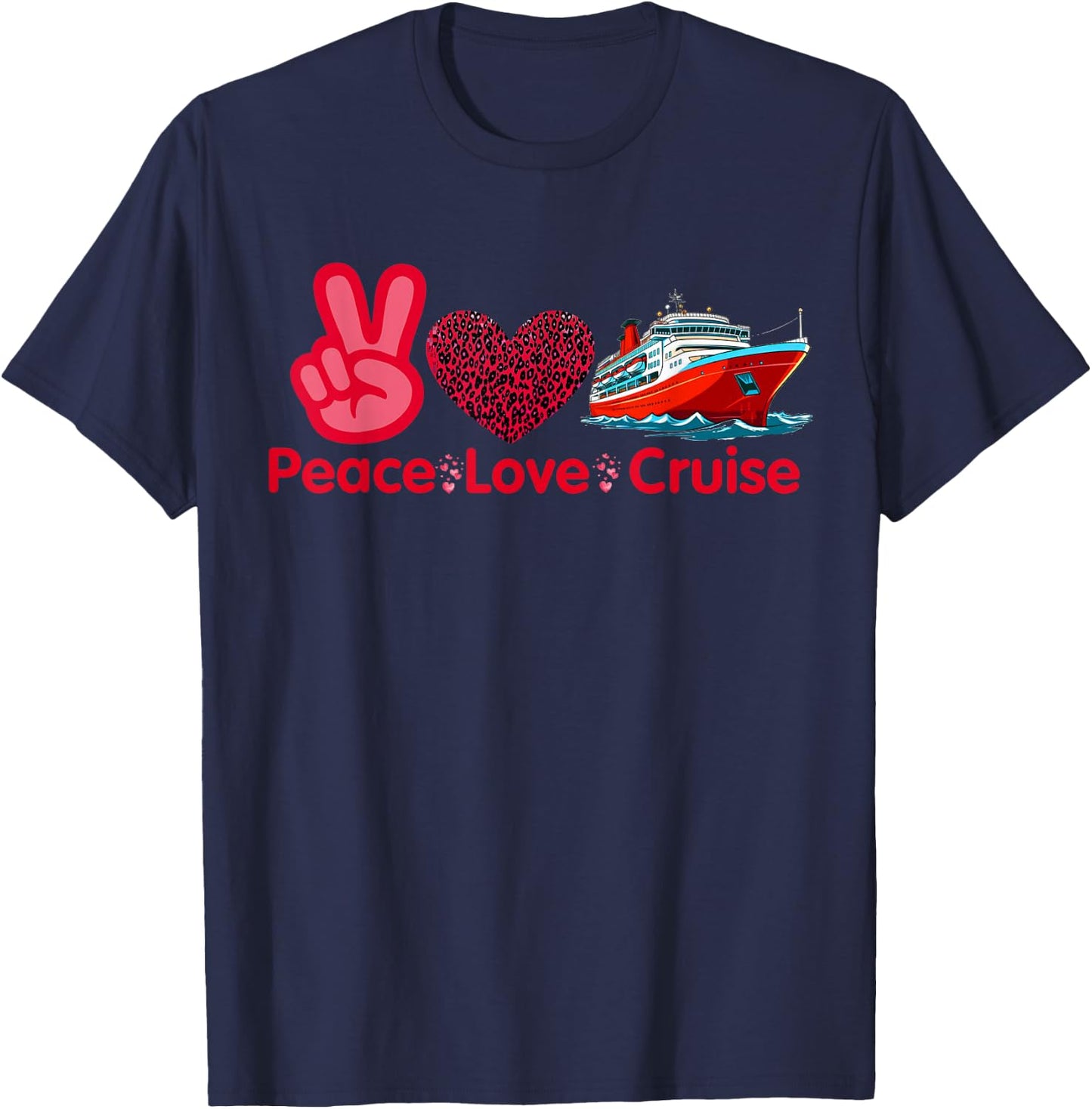 Peace Love Cruise Family Cruise Trip Vacay Matching T-Shirt - T-Shirt | Navy
