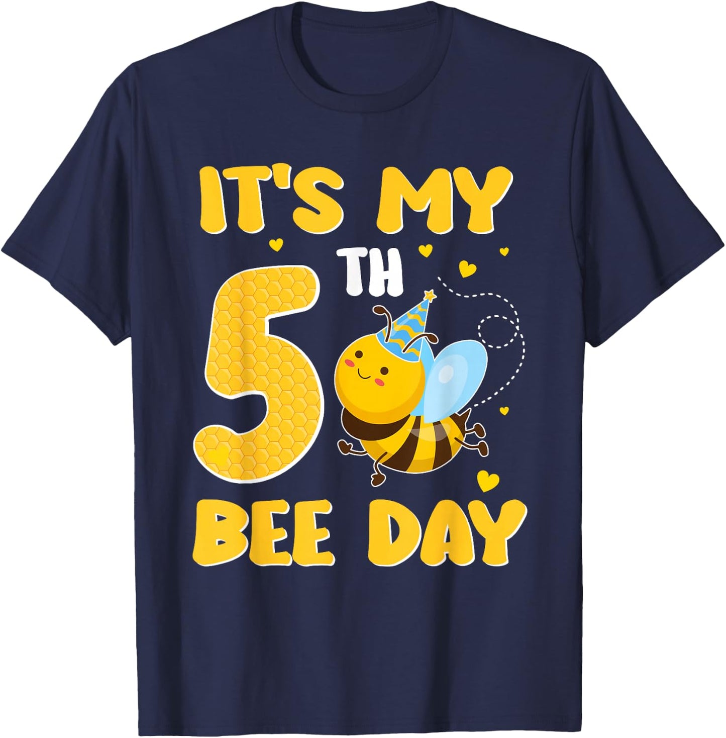 It's My 5 Year Old Birthday Bee Day 5th Party T-Shirt - T-Shirt | Navy