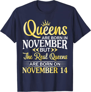 Queens Are Born In Nov Real Queens Are Born On November 14 T-Shirt - T-Shirt | Navy