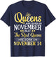 Queens Are Born In Nov Real Queens Are Born On November 14 T-Shirt - T-Shirt | Navy
