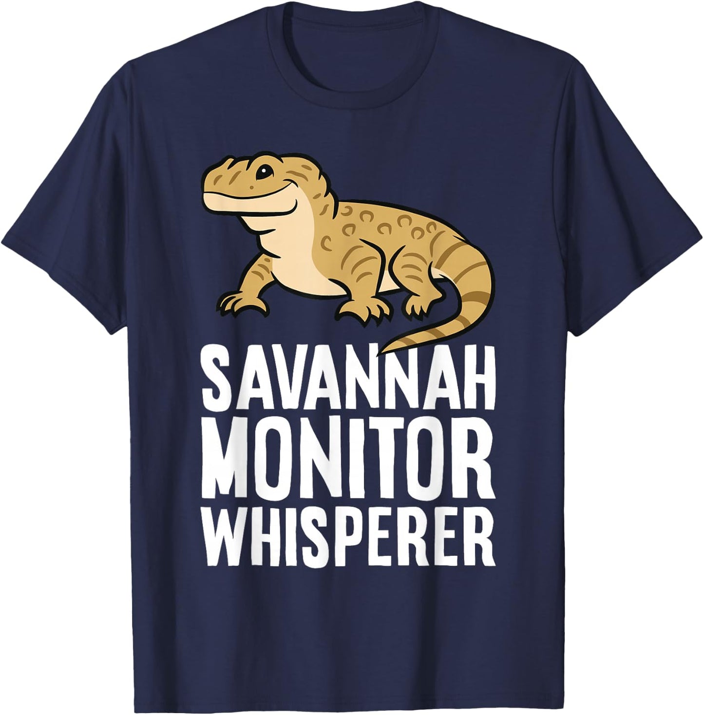 Savannah Monitor Lizard Funny Savannah Monitor Whisperer T-Shirt - T-Shirt | Navy