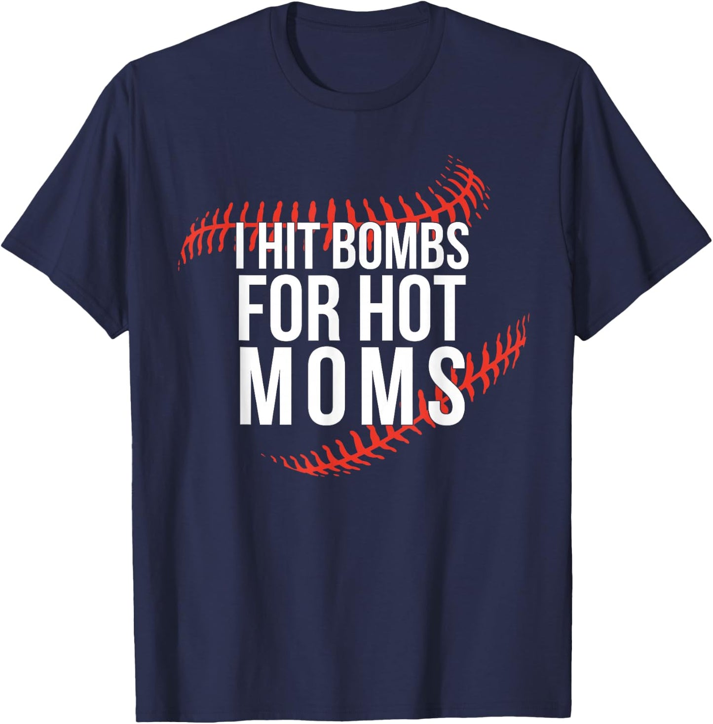 Funny Retro Baseball I Hit Bombs For Hot Moms Baseball Mom T-Shirt - T-Shirt | Navy