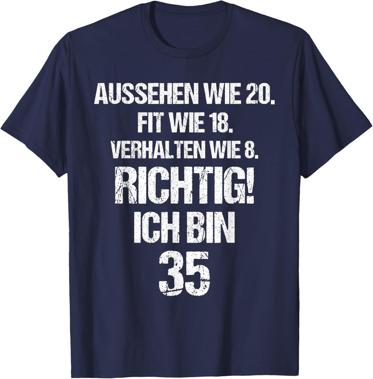 35. Geburtstag Mann Frau 35 Jahre Spruch Lustig 35 T-Shirt - T-Shirt | Navy