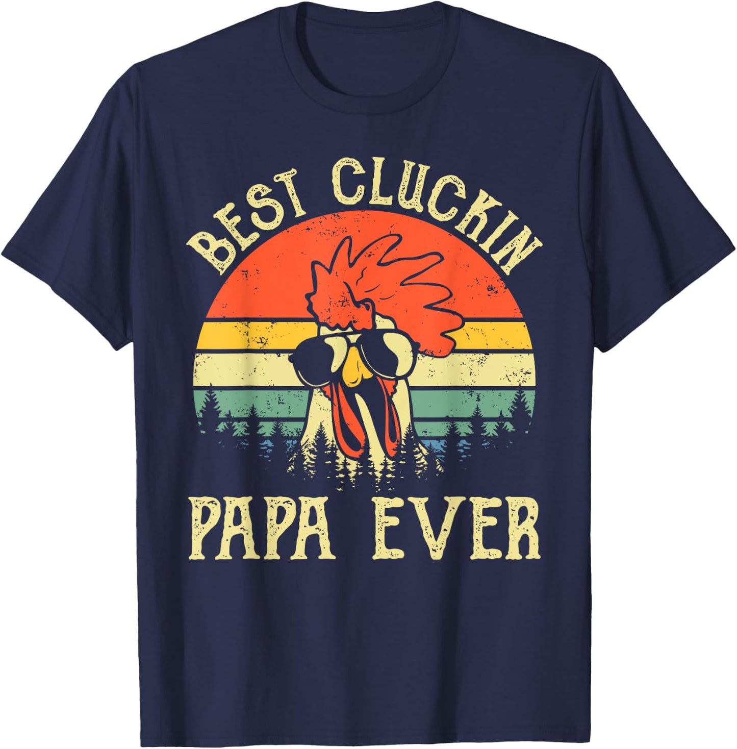 Vintage Best Cluckin Papa Ever Chicken shirt T-Shirt - T-Shirt | Navy
