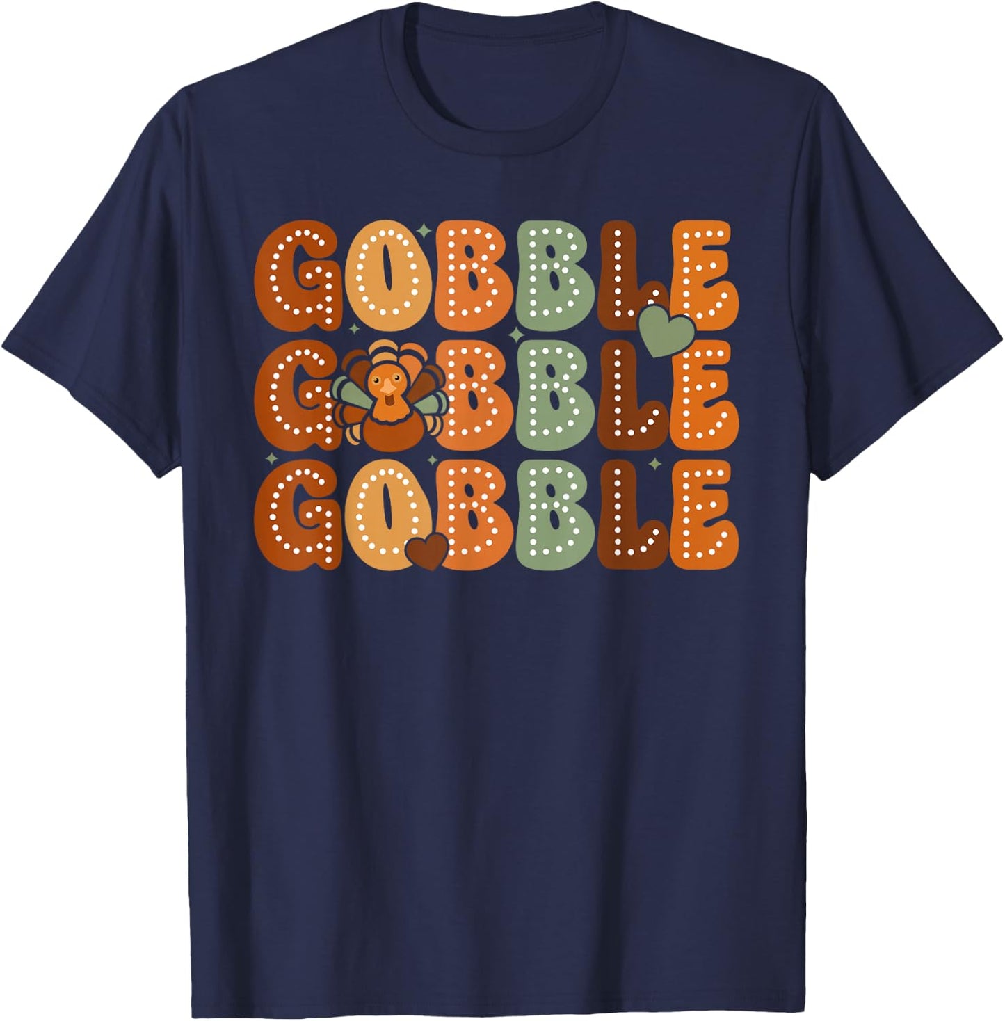 Gobble Turkey Thanksgiving Fall Funny Thanksgiving Women Men T-Shirt - T-Shirt | Navy
