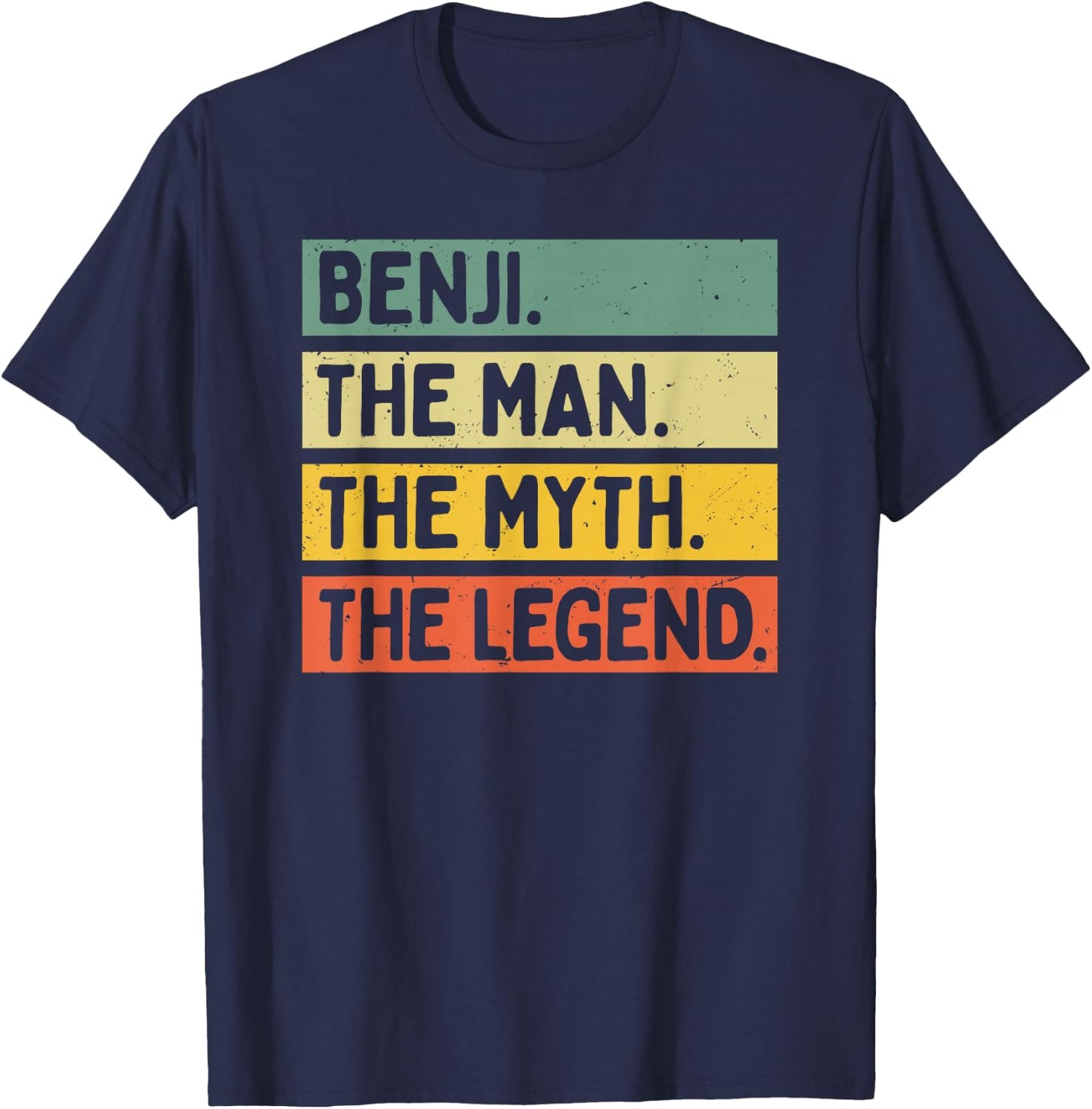 Benji The Man The Myth The Legend Citation personnalisée Amusante T-Shirt - T-Shirt | Navy