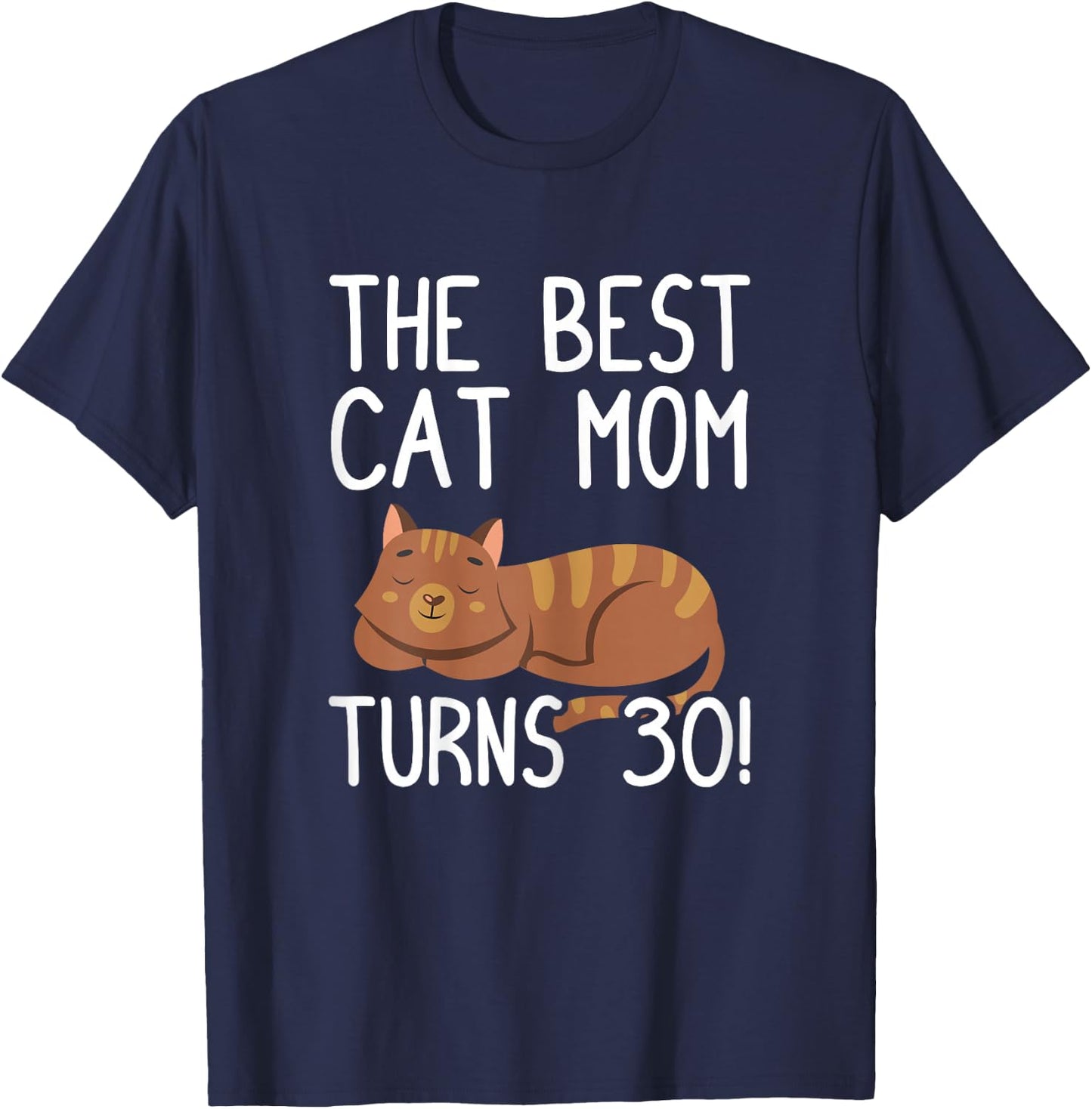 Cute Cat Mom Birthday Design Damen Katze , Schwarz, S, Kurzarm, 30. Geburtstag, Katzen-Motiv T-Shirt - T-Shirt | Navy