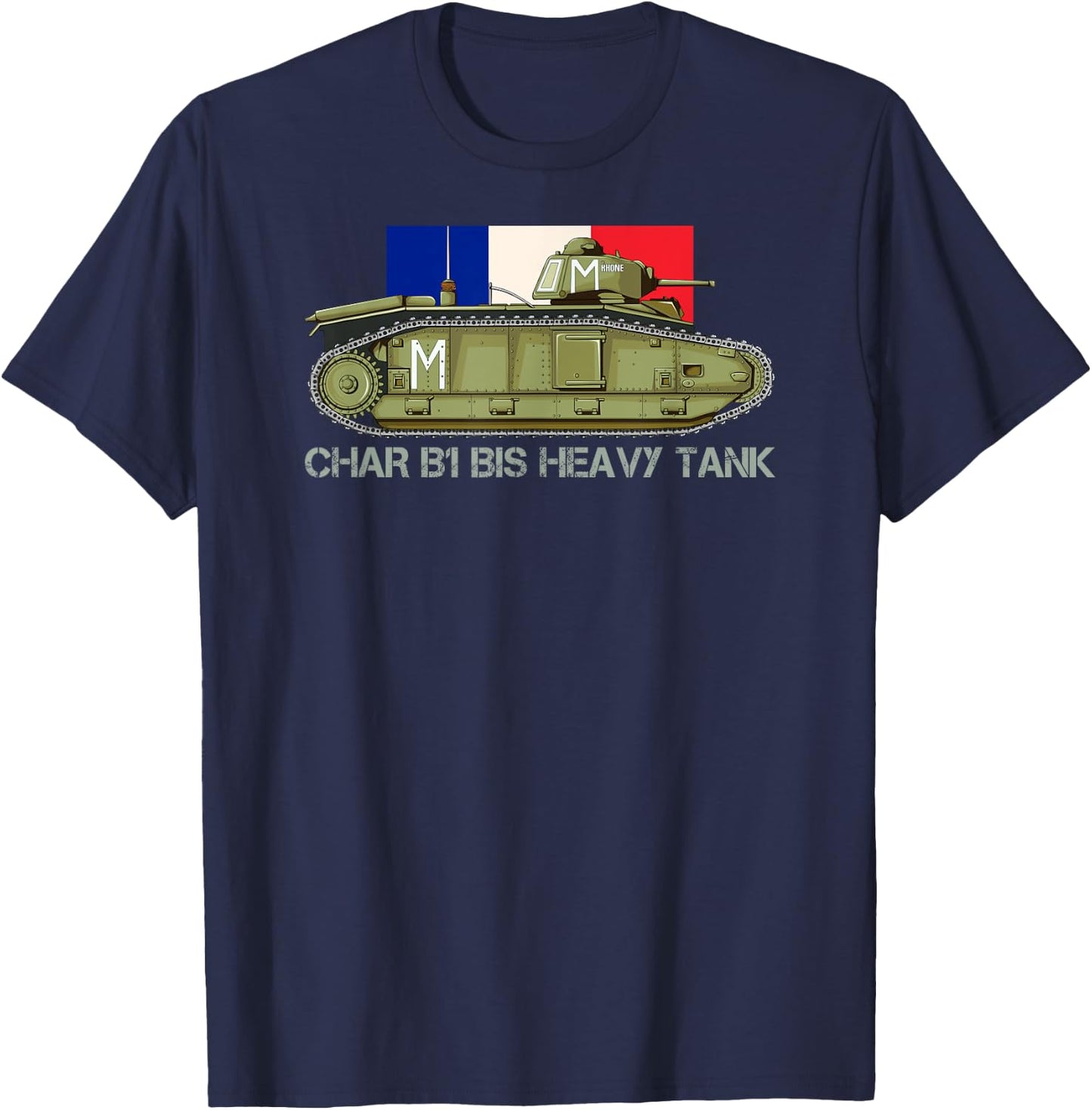 Flag Tank B1 to French Heavy Tank WW2 Tanks , Black, S T-Shirt - T-Shirt | Navy