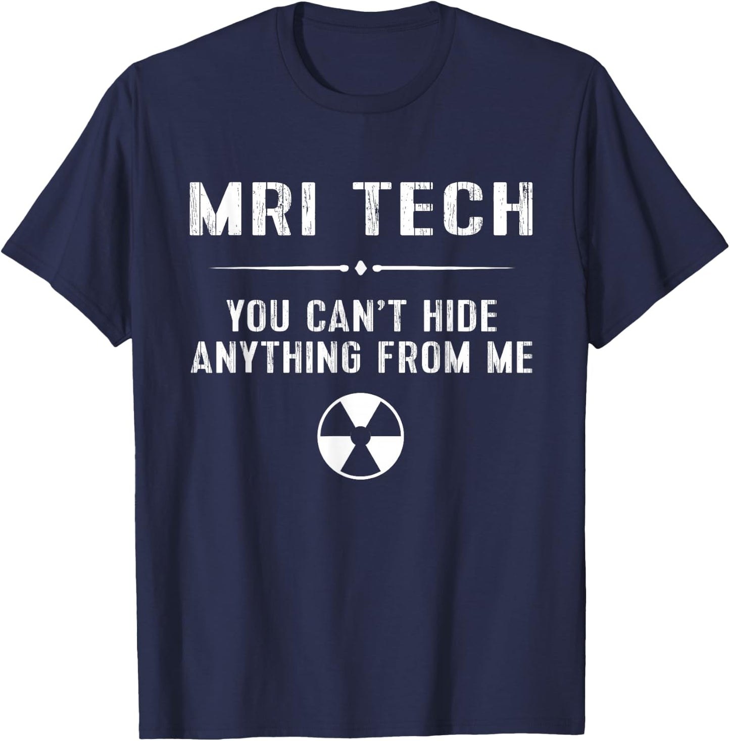 Funny Radiology Shirt MRI Tech CT Rad Ultrasound Gift T-Shirt - T-Shirt | Navy