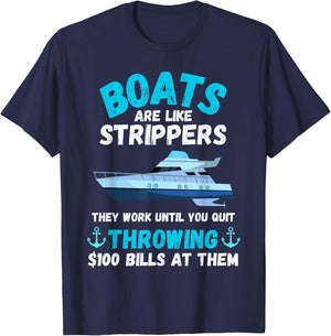 Boating Boat Owner Boats Are Like Strippers Pontoon Funny T-Shirt - T-Shirt | Navy