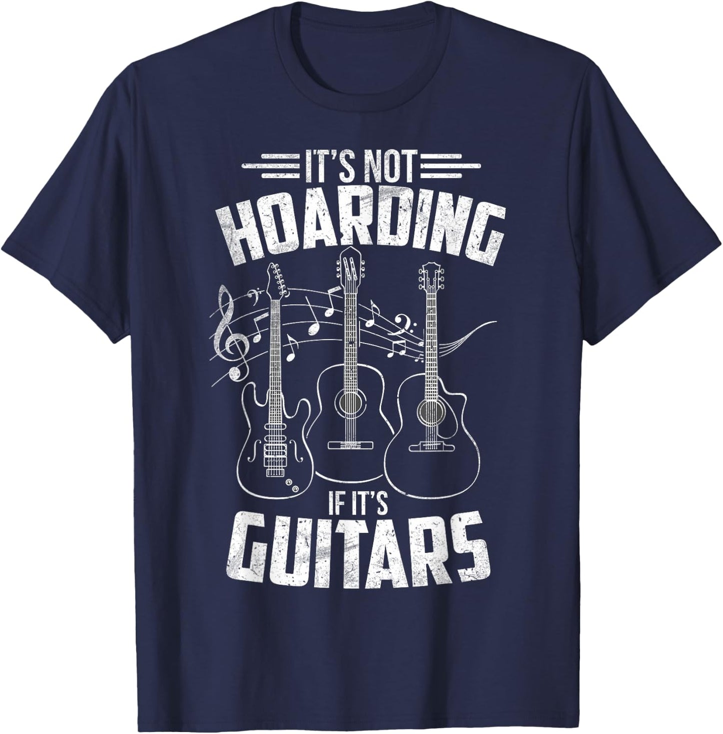 Guitarists It's Not Hoarding If It's Guitars Guitar Teachers Men Women Kids T-Shirt - T-Shirt | Navy