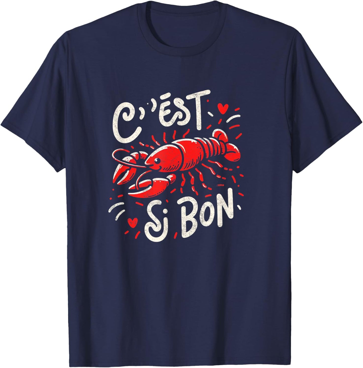 Cute Crawfish Boil Party C'est Si Bon Southern Cajun Fest T-Shirt - T-Shirt | Navy