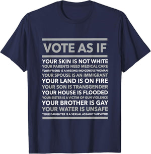 Vote As If Shirt, , Your Skin is not White, Vote Blue T-Shirt - T-Shirt | Navy