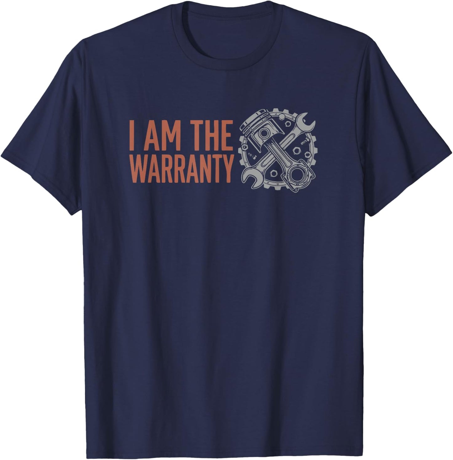 Drag Racing Car Lover I'm The Warranty Funny Auto Mechanics T-Shirt - T-Shirt | Navy