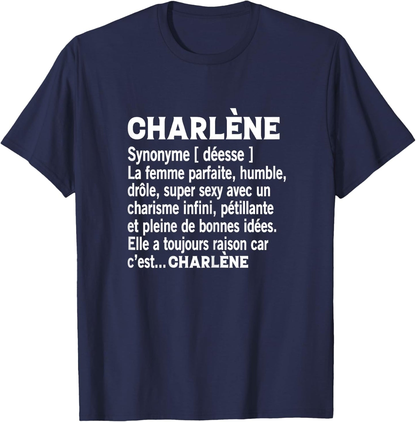 Woman Humour Gift Personalized Name Charlene Definition T-Shirt - T-Shirt | Navy