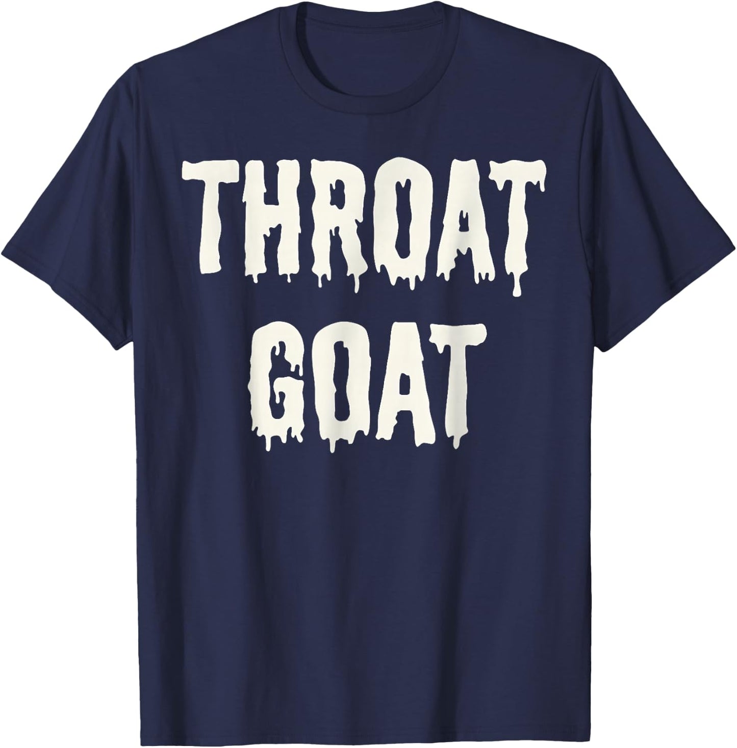 Funny Throat Goat - Adult Humor Sarcastic Outfit T-Shirt - T-Shirt | Navy