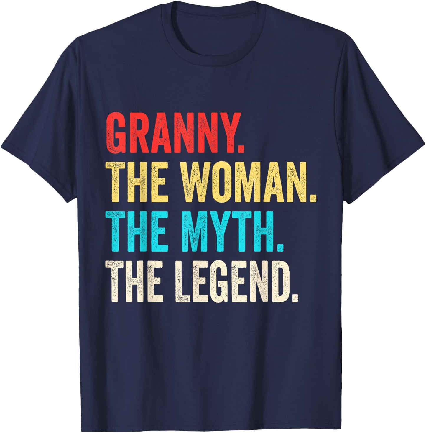 Granny The Woman The Myth And The Legend T-Shirt - T-Shirt | Navy