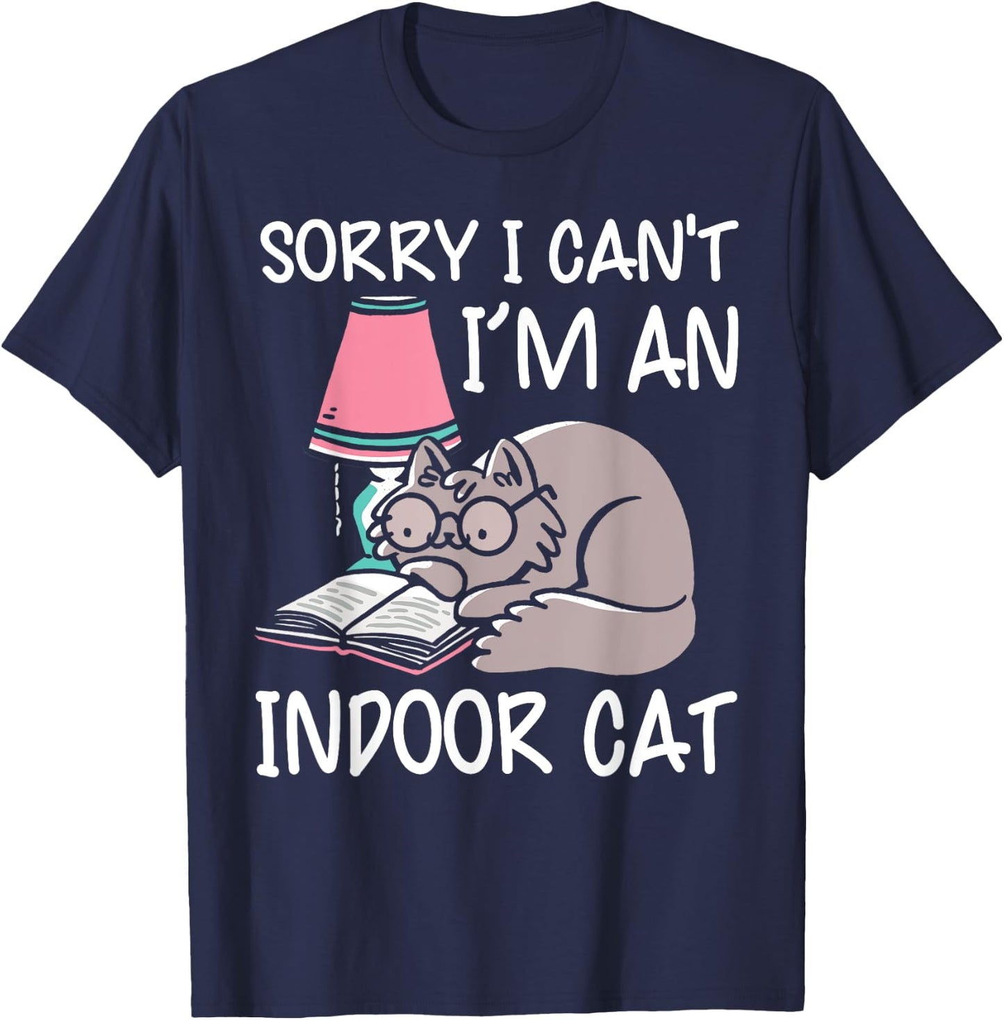 Sorry I Can't I'm An Indoor Cat Book Lovers Reading Book Women T-Shirt - T-Shirt | Navy