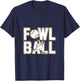 Fowl Ball Funny Baseball Chicken T-Shirt - T-Shirt | Navy