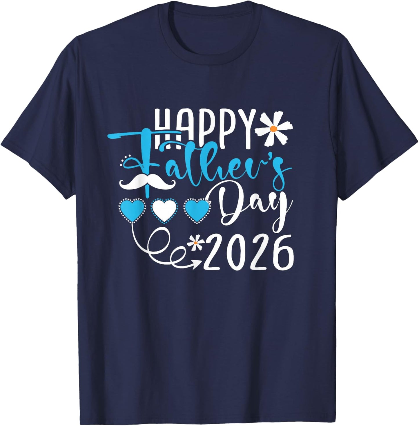 Happy Fathers Day 2026 Funny Saying for Dad Grandpa Men T-Shirt - T-Shirt | Navy