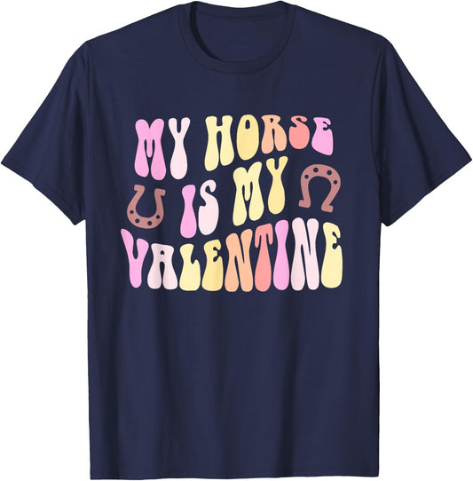 Retro MY HORSE IS MY VALENTINE Equestrian Horseback Rider T-Shirt - T-Shirt | Navy