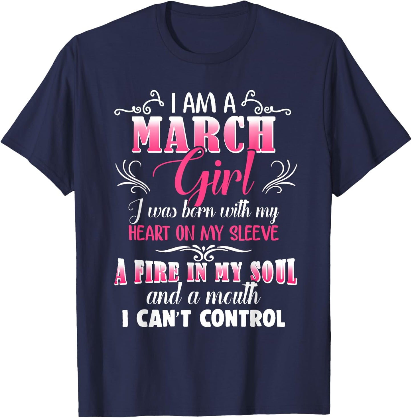 Mouth I Can't Control March Girls Funny Facts Birthday March T-Shirt - T-Shirt | Navy