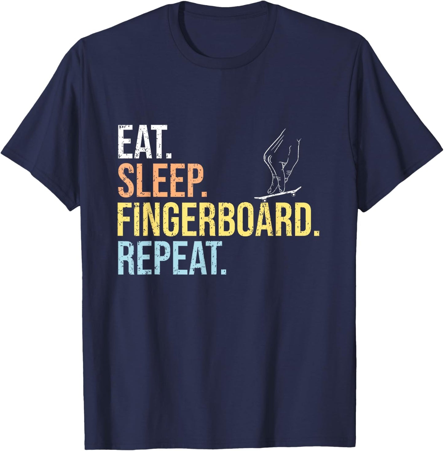 Eat Sleep Fingerboard Repeat Fingerboarding Shirt Skater T-Shirt - T-Shirt | Navy