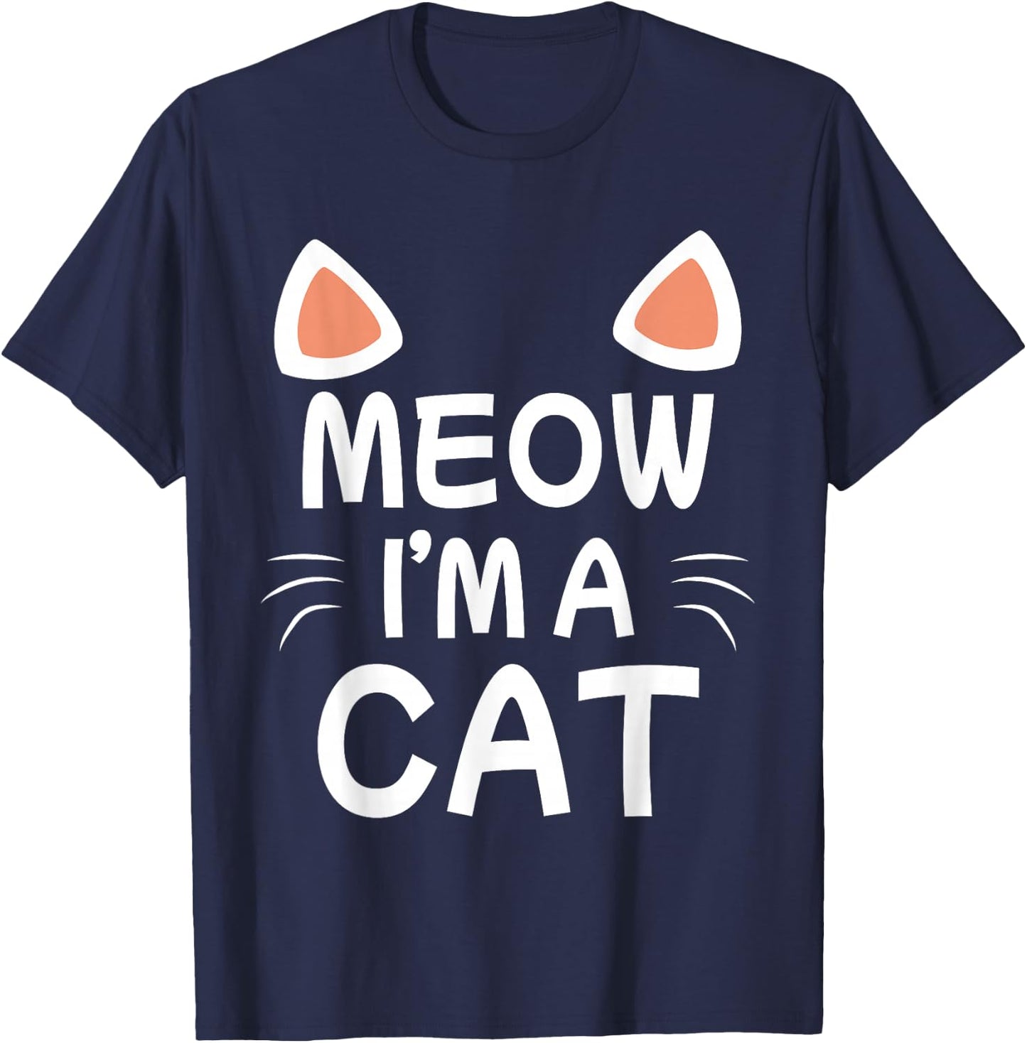 Meow I'm A Cat Cute Cat Costume Funny Kids Adults Gift T-Shirt - T-Shirt | Navy