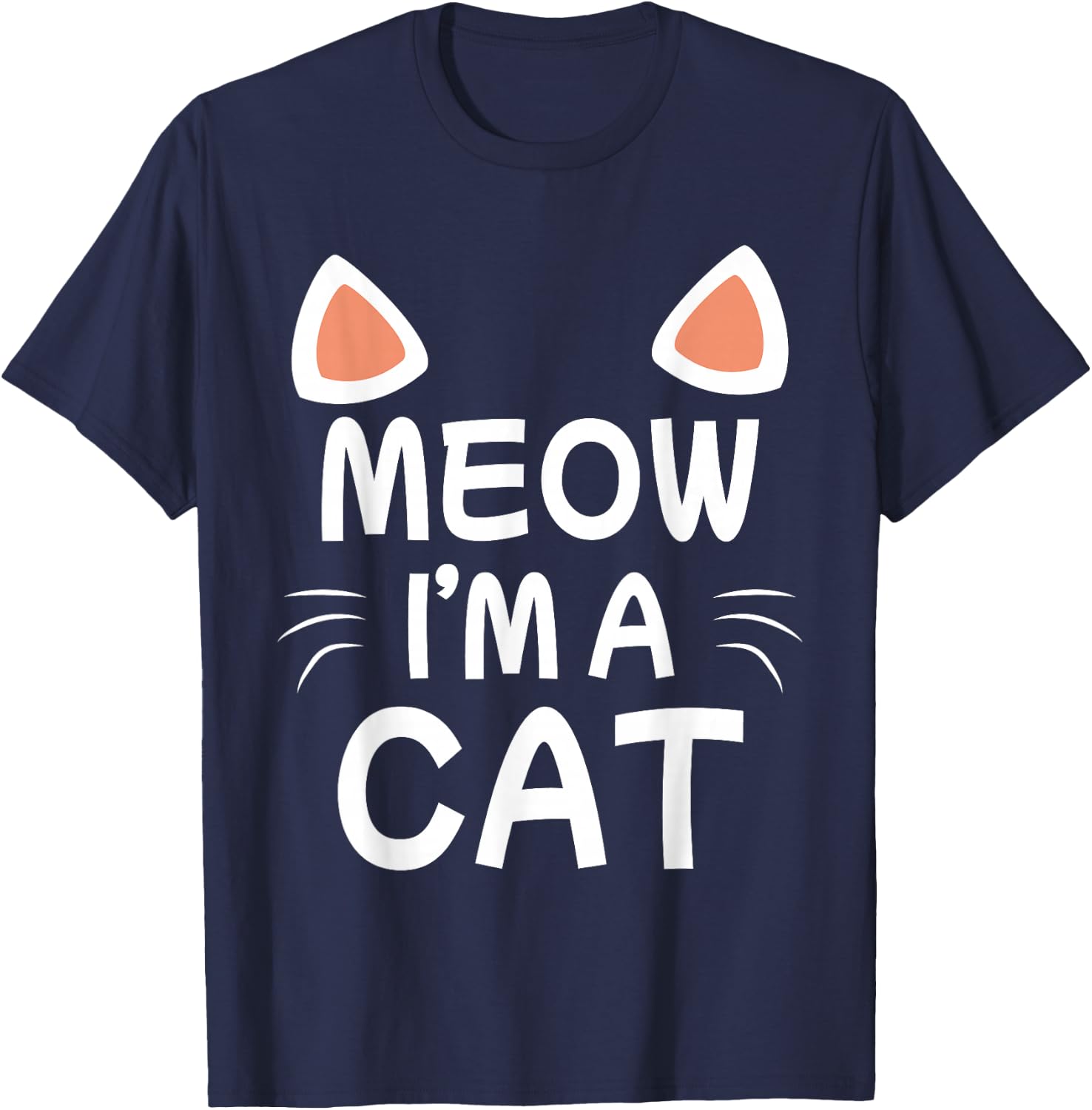 Meow I'm A Cat Cute Cat Costume Funny Kids Adults Gift T-Shirt - T-Shirt | Navy
