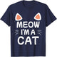 Meow I'm A Cat Cute Cat Costume Funny Kids Adults Gift T-Shirt - T-Shirt | Navy