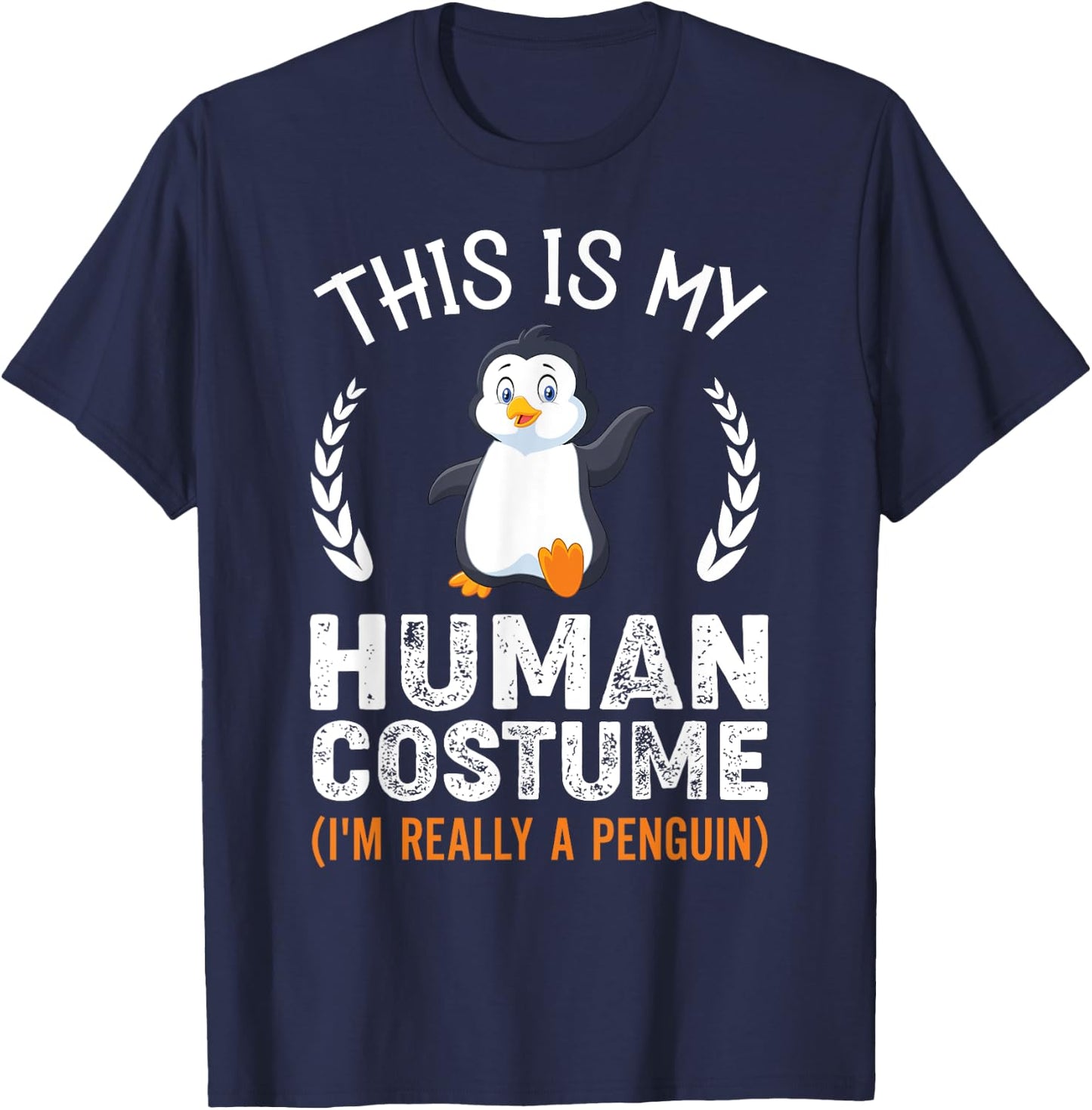 This Is My Human Costume I'm Really A Penguin Funny Costume T-Shirt - T-Shirt | Navy