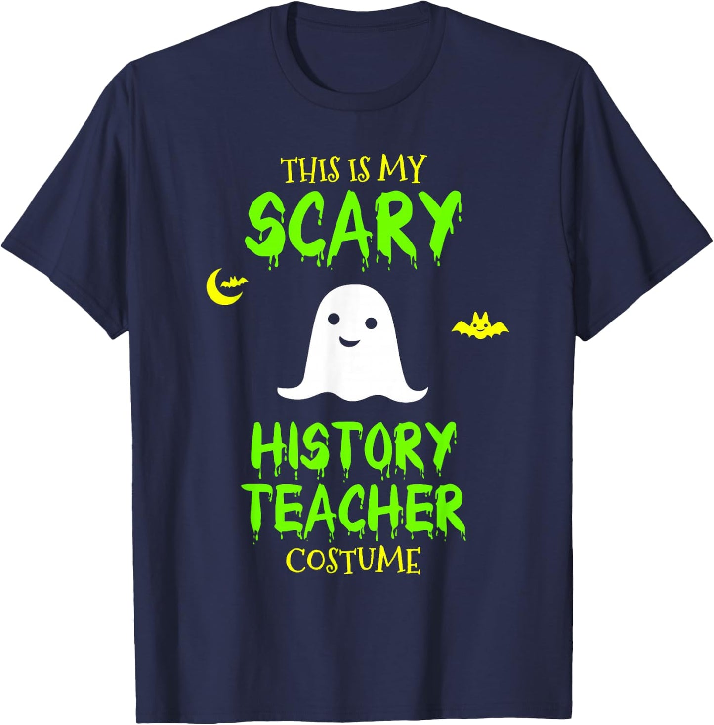 Scary History Teacher Costume Halloween Lazy Easy T-Shirt - T-Shirt | Navy