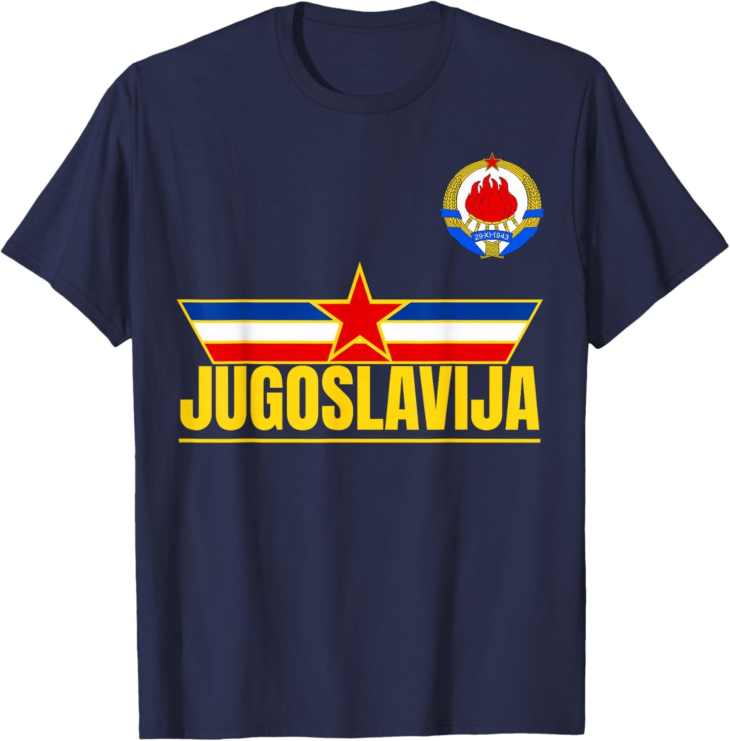 Jugoslavija Zastava Zvezda Yugoslavia Flag Yugoslavian T-Shirt - T-Shirt | Navy