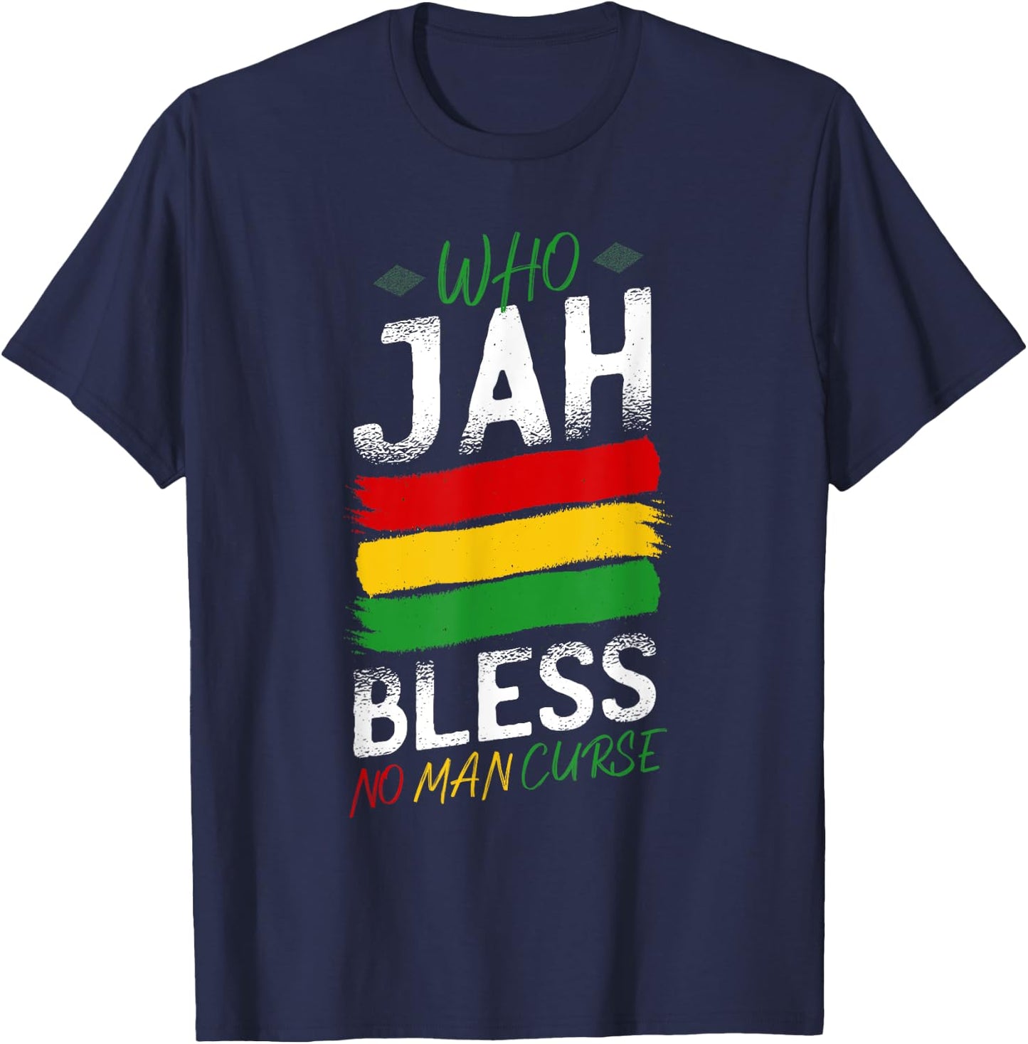 Who jah Bless No Man Curses Rasta Reggae Music T-Shirt - T-Shirt | Navy