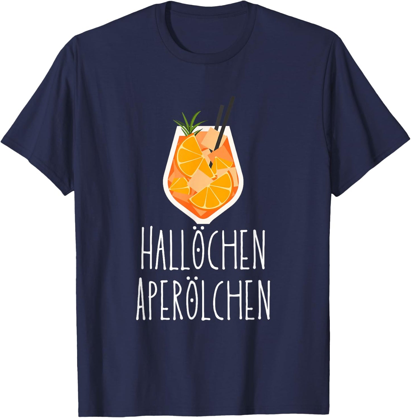 Hallöchen Aperölchen | Holy Aperollin Spritz Aperoly Aperoli , black T-Shirt - T-Shirt | Navy