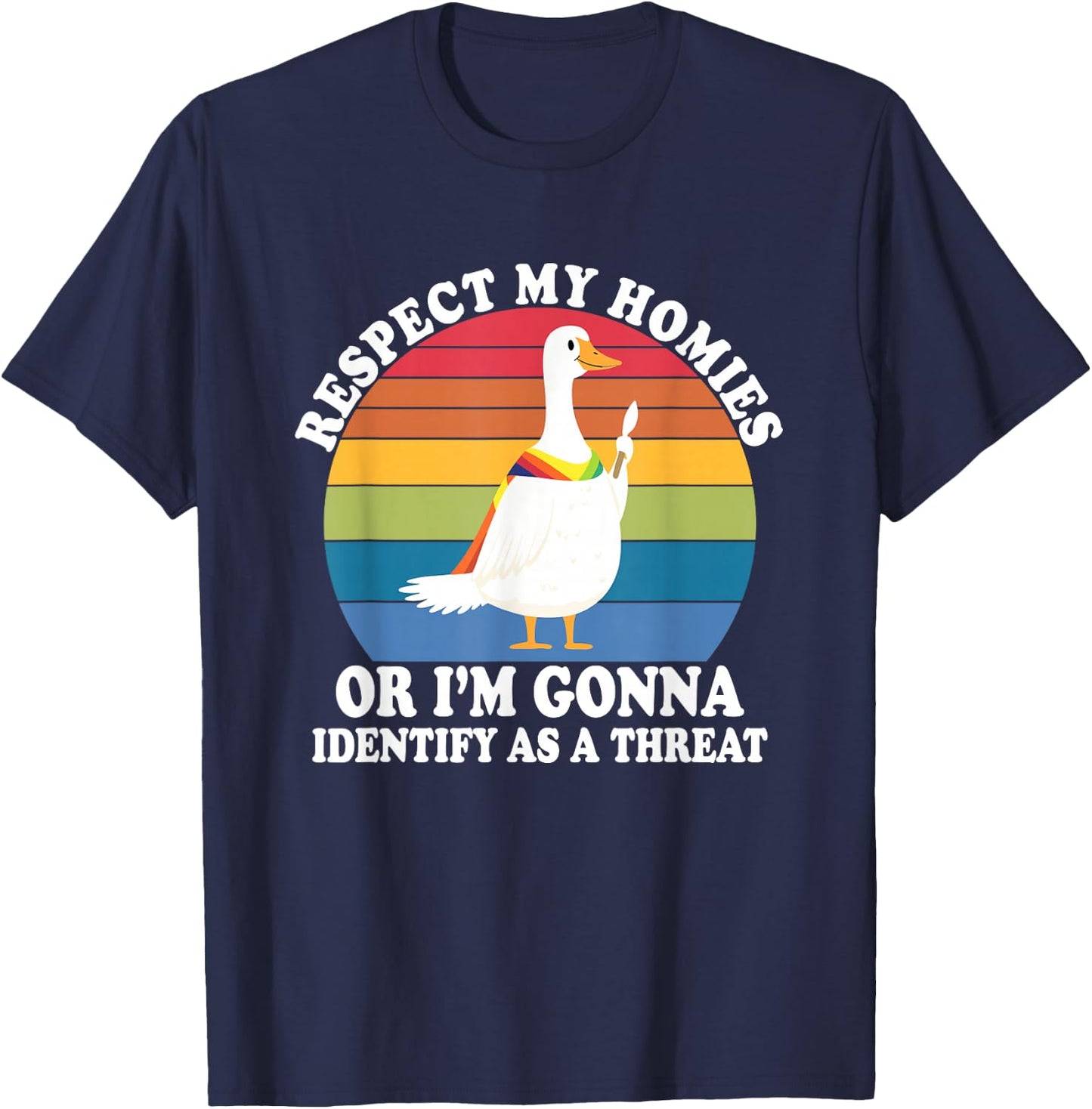 Respect My Homies Or I'm Gonna Identify As A Threat LGBTQ T-Shirt - T-Shirt | Navy