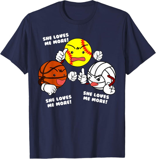 She Loves Me More Funny Softball Basketball Volleyball T-Shirt - T-Shirt | Navy