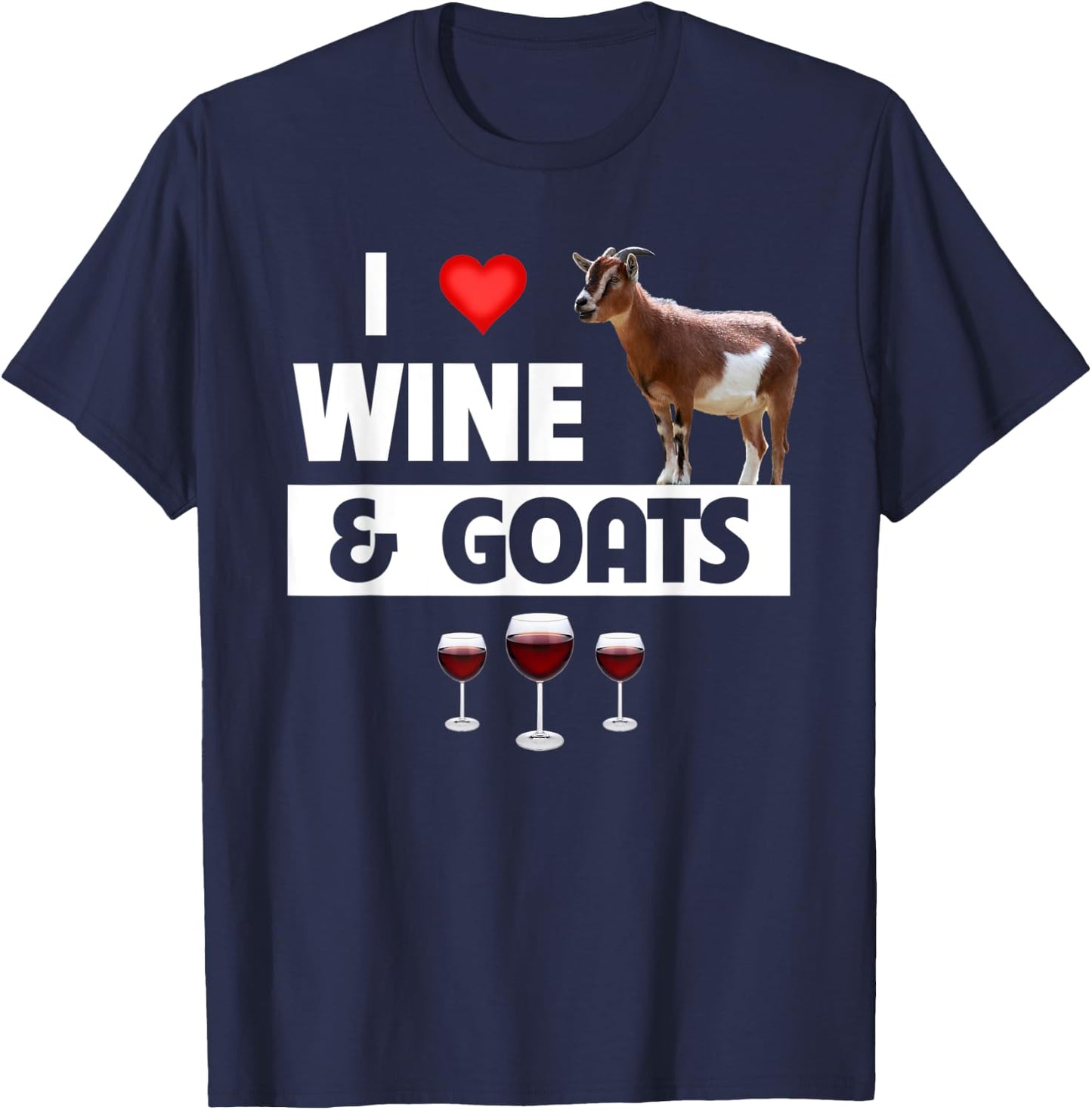 I Love Wine and Goats Funny Farming Drinking Farm Animals T-Shirt - T-Shirt | Navy