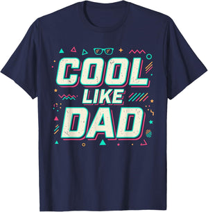 Cool Like Dad Funny Retro Father’s Day Father Daughter Son T-Shirt - T-Shirt | Navy