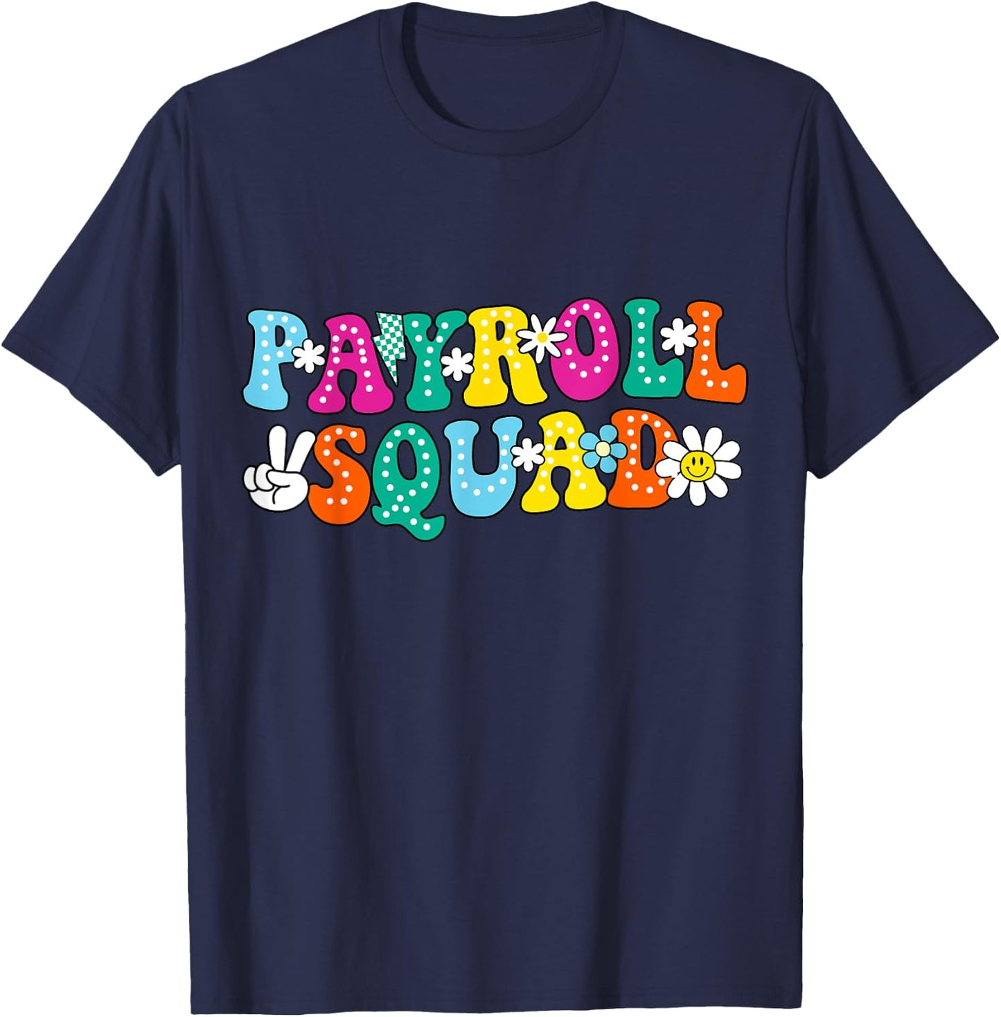 Payroll Squad Team Secretary Accounting Analyst T-Shirt - T-Shirt | Navy