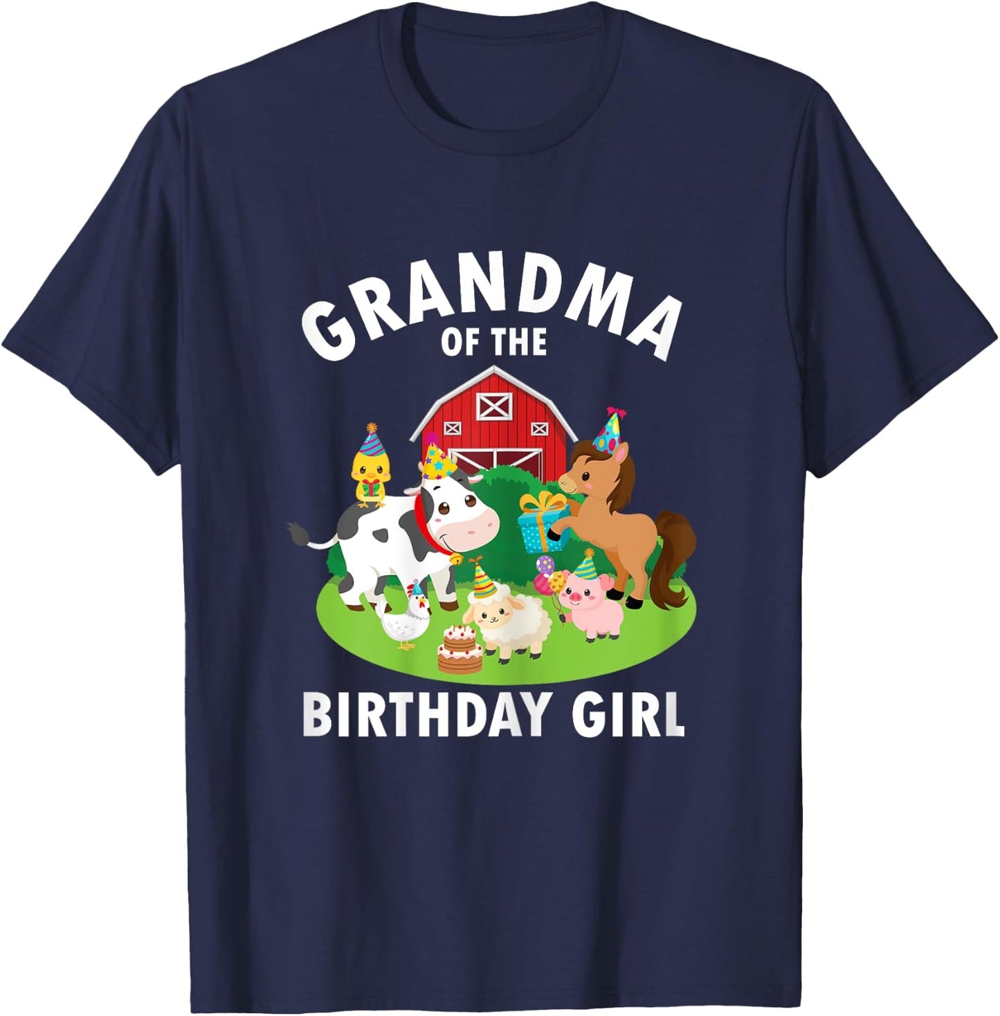 Grandma Of The Birthday Girl Farm Animals Farm Theme Party T-Shirt - T-Shirt | Navy