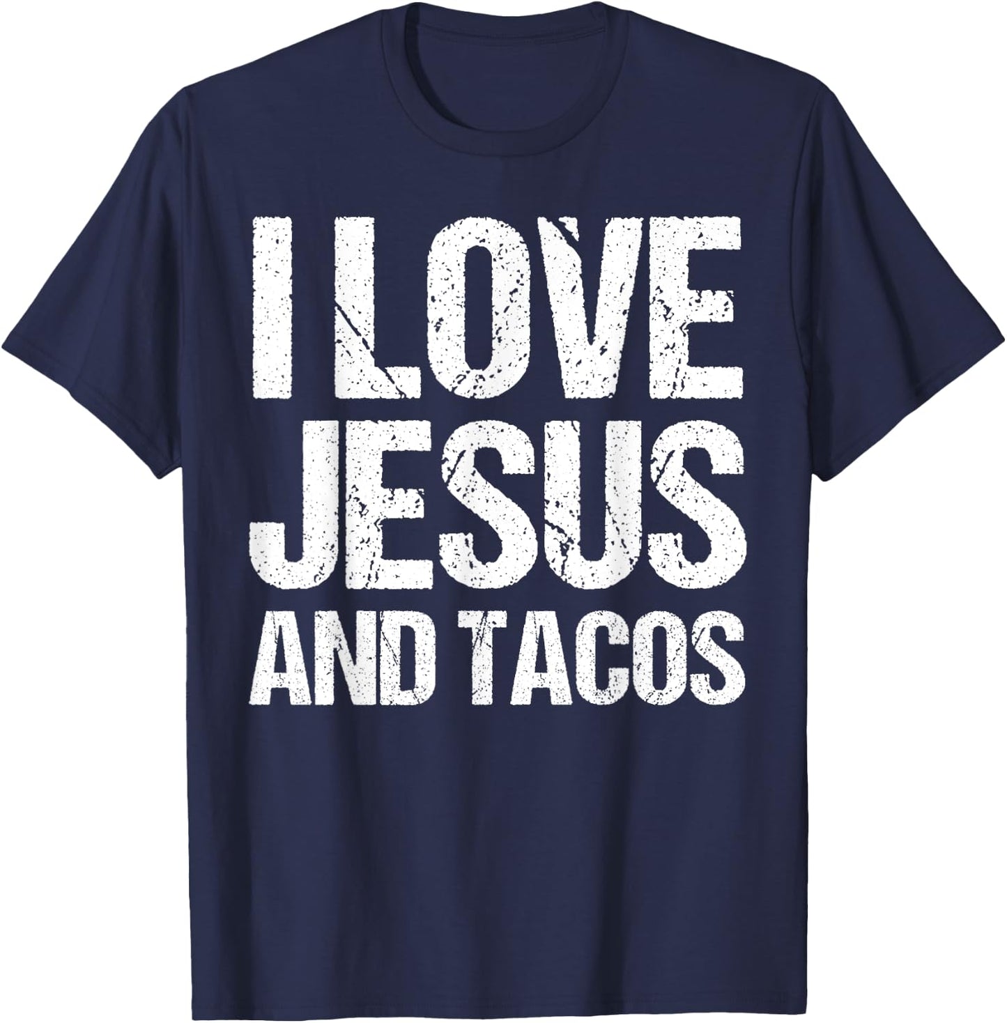 I Love Jesus And Tacos Shirt Funny Mexican Christian T-Shirt - T-Shirt | Navy