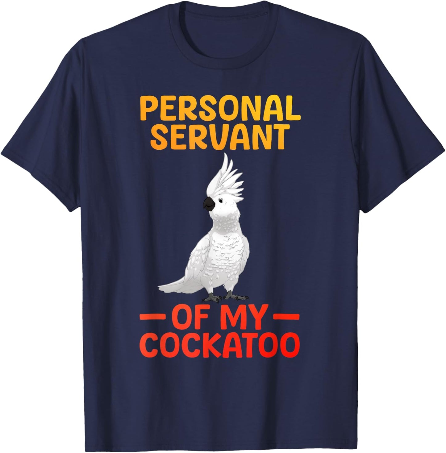 Best Cockatoo Design Women Parrot Lovers Cockatoo T-Shirt - T-Shirt | Navy