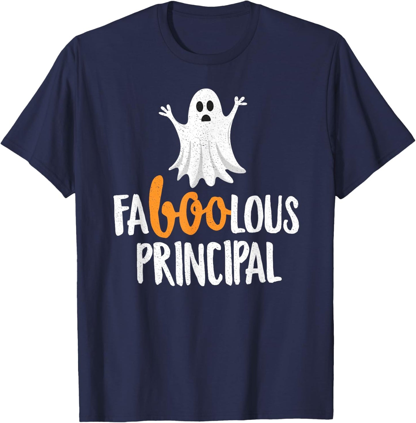 Faboolous (Fabulous) Principal Halloween Ghost T-Shirt - T-Shirt | Navy