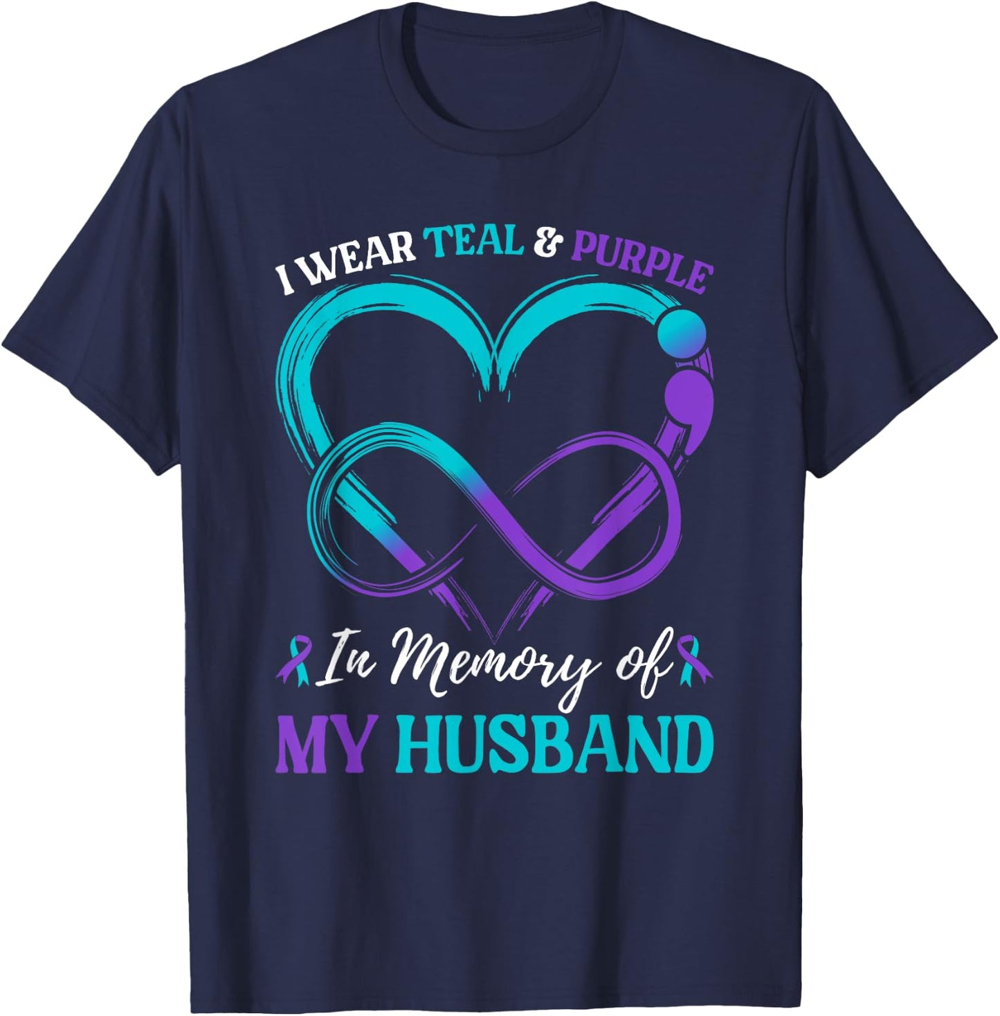 I Wear Teal & Purple In Memory Of My Husband T-Shirt - T-Shirt | Navy